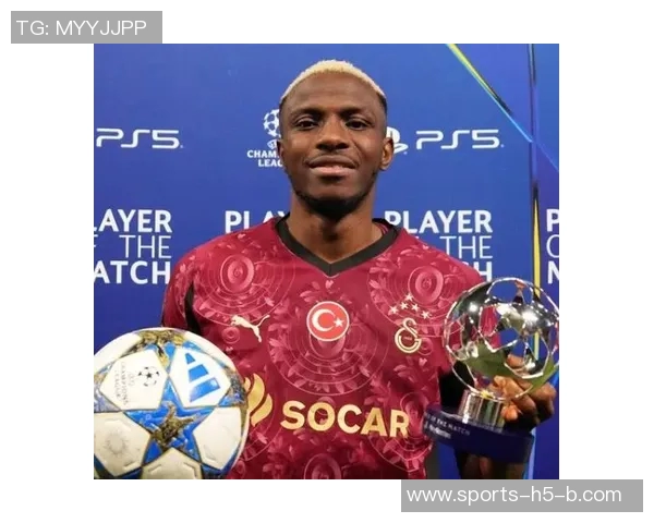 土超锋霸奥斯梅恩欧冠射手榜领跑四轮六球超越哈凯姆五球表现出色